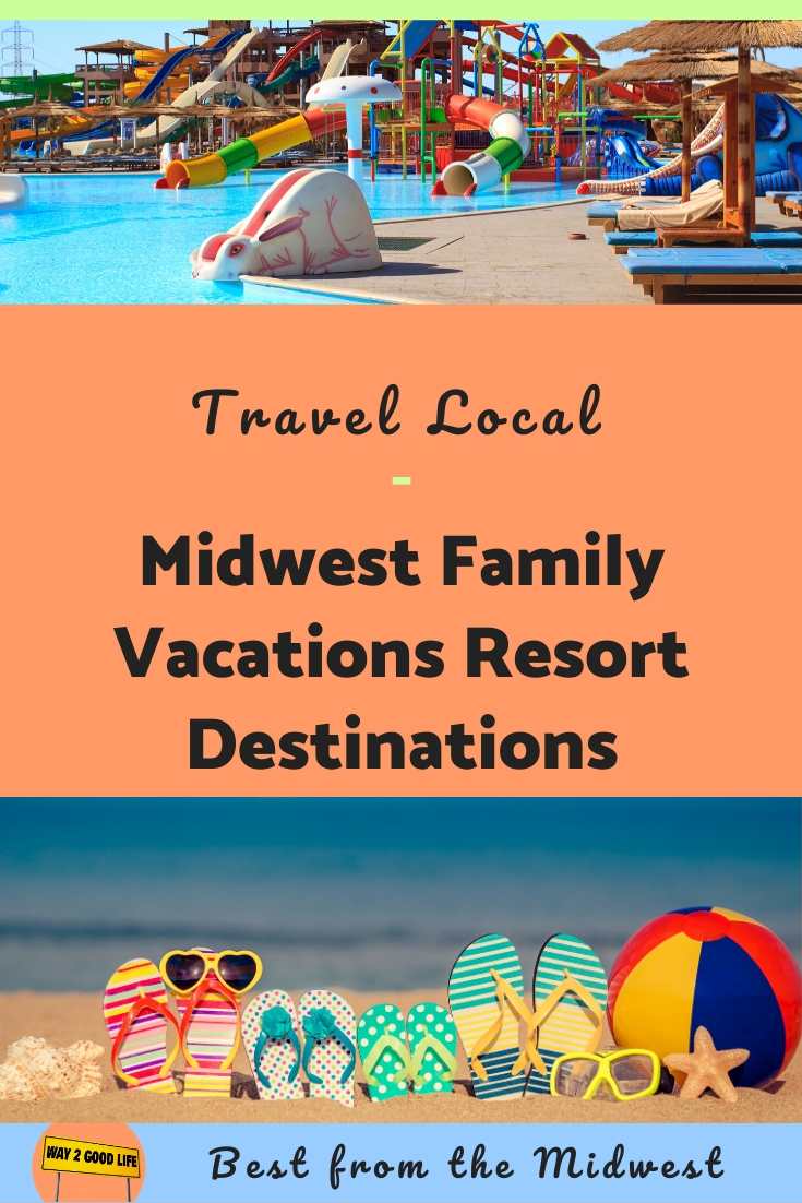 Midwest Family Vacations Resort Destinations